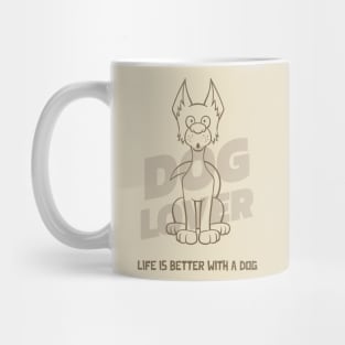 Dog Lover / Life Is Better With a Dog / Dog Person Mug